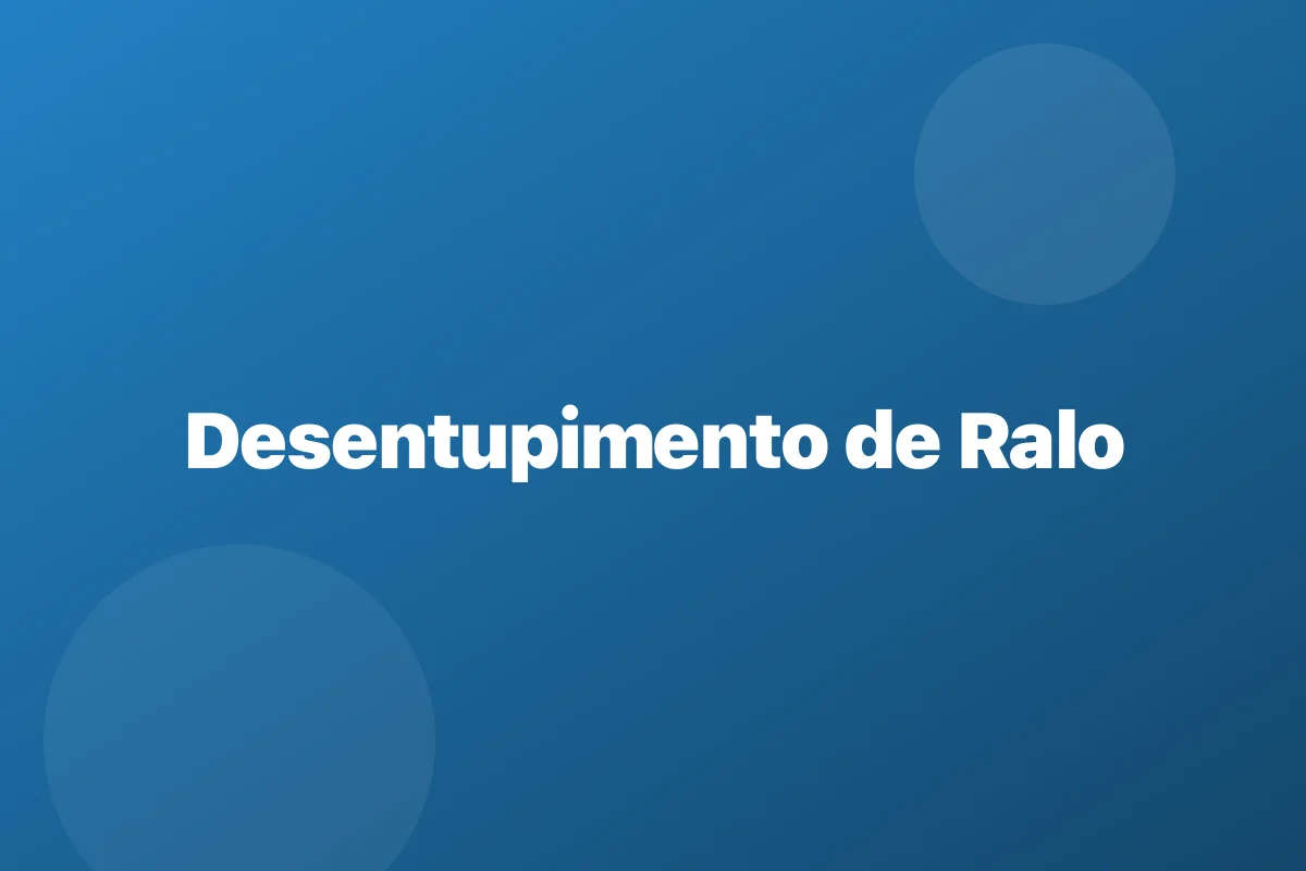 Desentupimento de ralo em Bauru – escoamento garantido